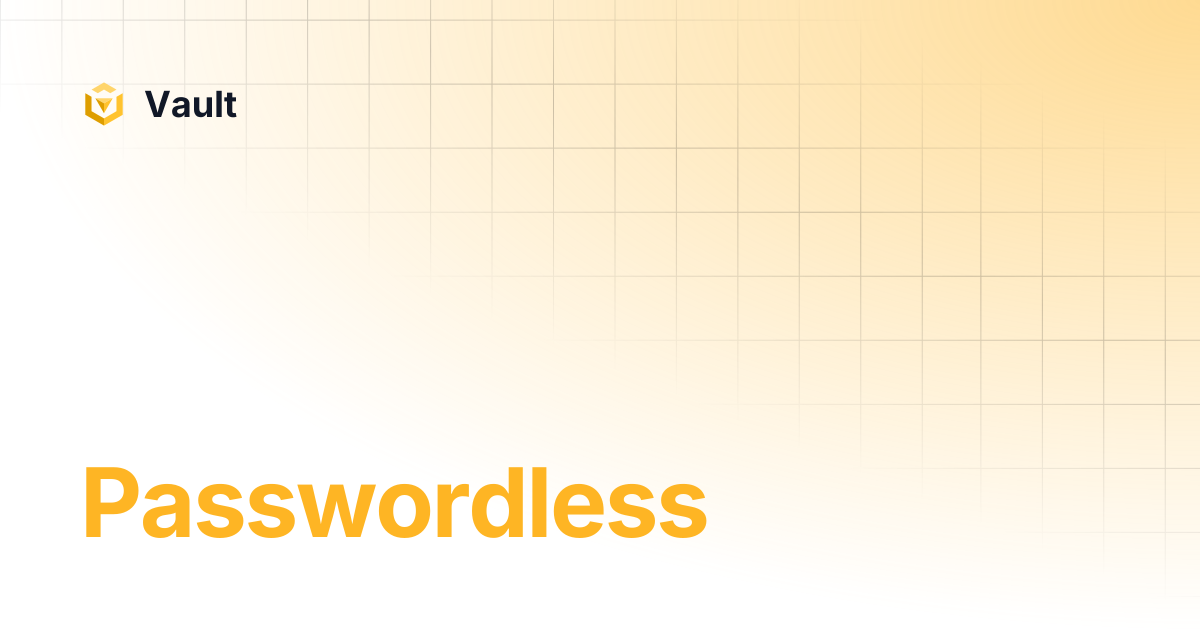Passwordless | Vault